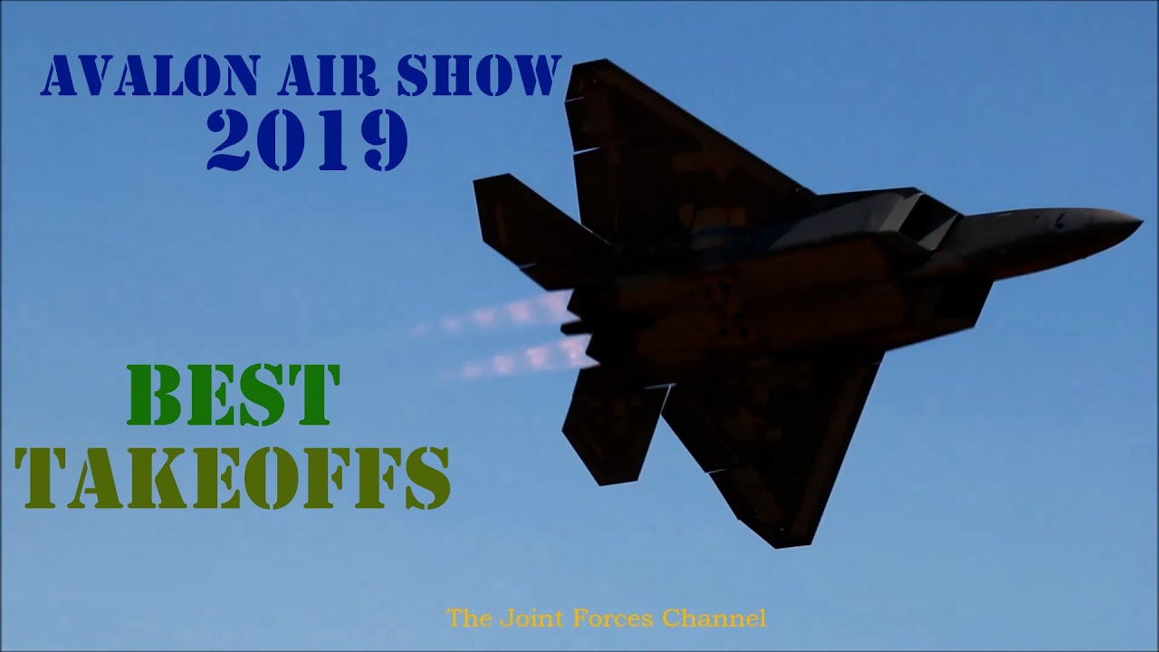 The Best Takeoffs Of The Avalon Airshow 2019