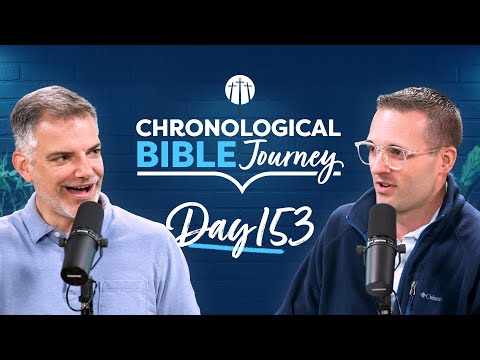A Fool Loves to Argue | Day 153 | Chronological Bible Podcast