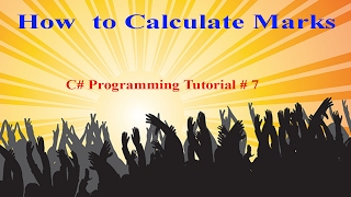 C# programming practicals #7 : How to calculate Student Marks