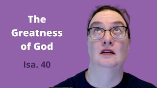 The Greatness of God (Isa. 40, Bible Drill Green Cycle)