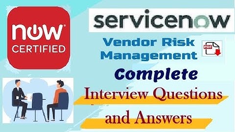 Complete ServiceNow Vendor Risk Management (VRM) : Interview Questions and Answers