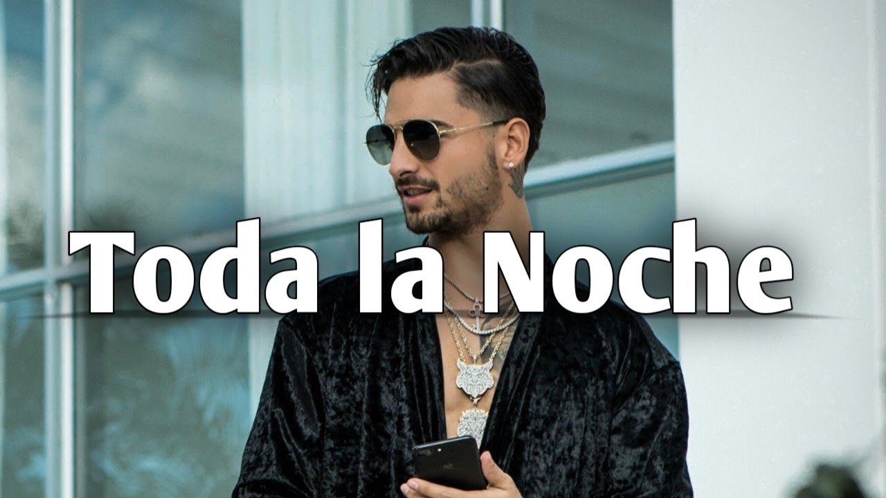 MALUMA - Toda la Noche ( official lyrics ) #maluma 