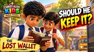 THE LOST WALLET | Christ Alive Kids Moral Stories ✝️