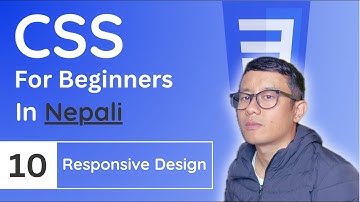 CSS Tutorial in Nepali #10 - Responsive Design
