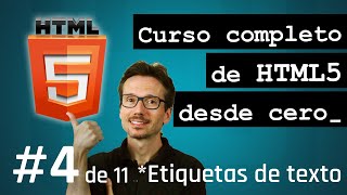Etiquetas de texto en HTML | CURSO completo de HTML5 desde cero (4/11)