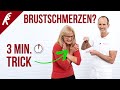 Der 3-Minuten Trick gegen Brustschmerzen!