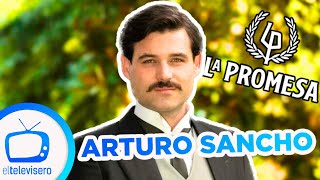 Arturo Sancho, protagonista de LA PROMESA