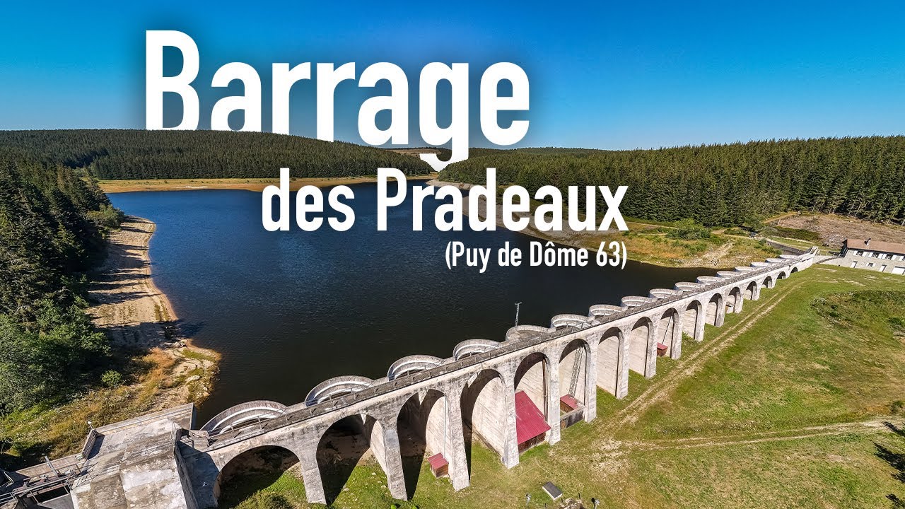 Drone #7 - Barrage des Pradeaux (63 Puy de Dôme) - YouTube