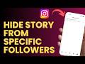 How To Hide Your Instagram Story From Specific Followers How To Hide Your Instagram Story From Specific Followers