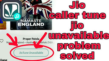 Jio tune not available, unavailable solution | How to set jio tune which is not available problem