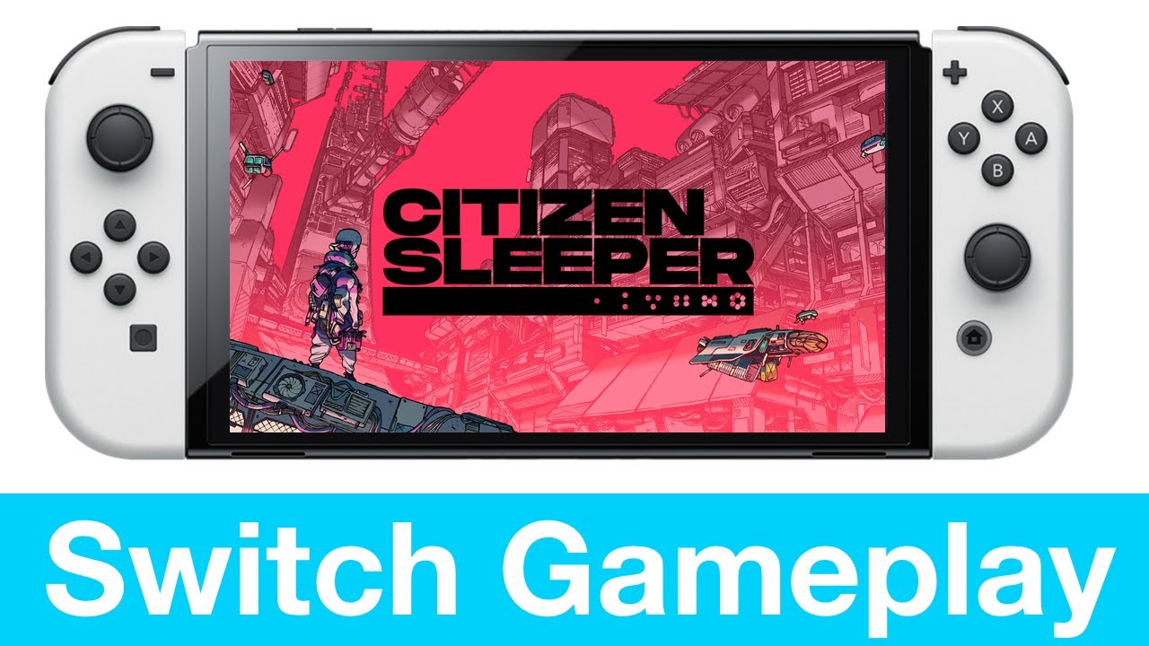 Citizen Sleeper Nintendo Switch Gameplay - YouTube