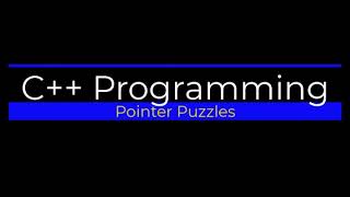 Pointer Puzzles in C++