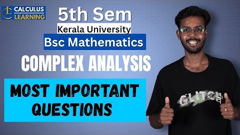 S5 Complex Analysis important questions.Kerala University Semester 5 BSc Maths.KU #keralauniversity