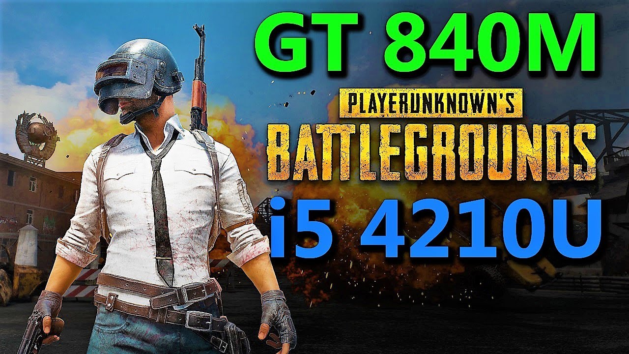 PUBG TEST - i5 4210u + GT 840m