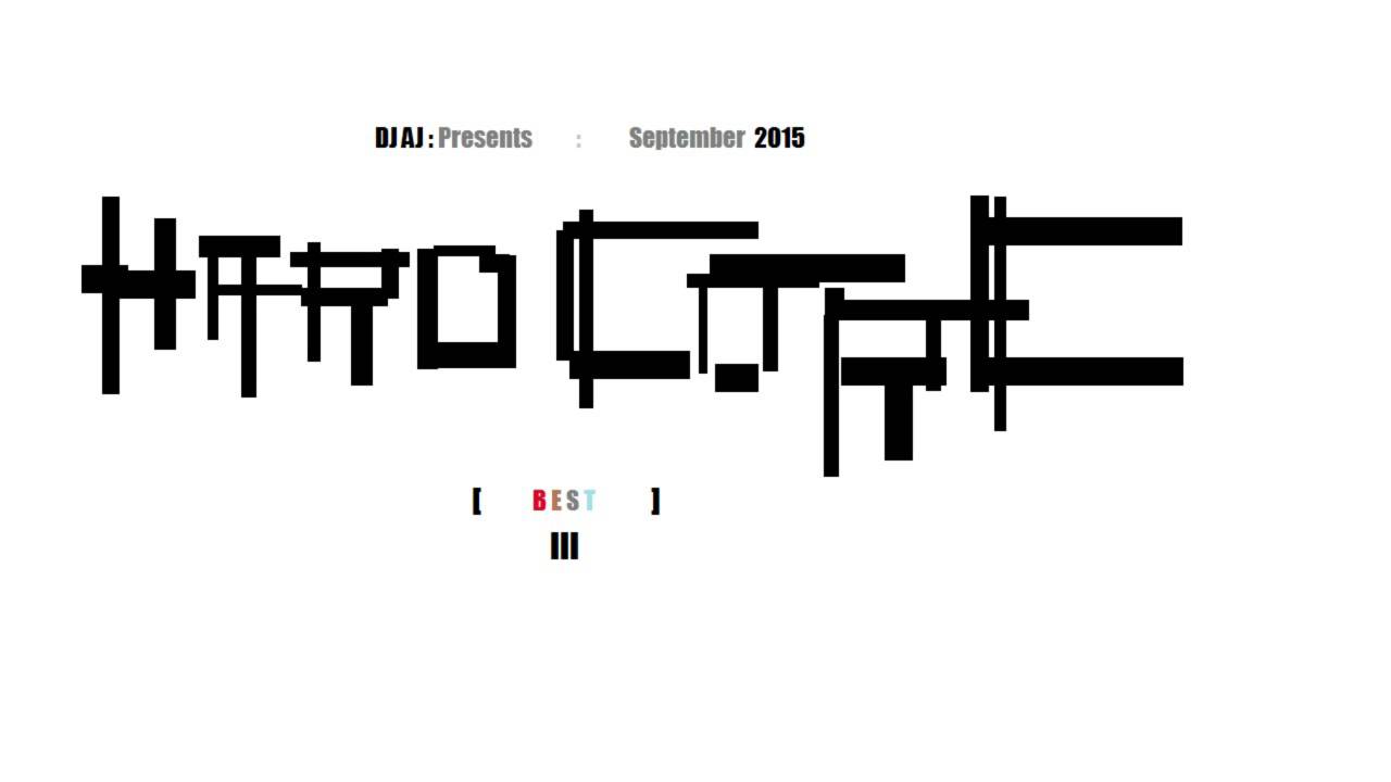 HARDCORE - September 2015 [ BEST ] Part III
