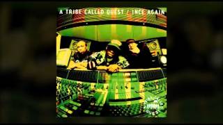 A Tribe Called Quest - 1nce Again (Remix)