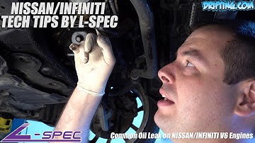 Common  Oil Leak on NISSAN/INFINITI V6 Engines vq35de vq35hr vq37vhr vq35