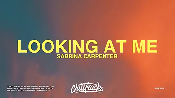 Sabrina Carpenter – Looking at Me (Lyrics)