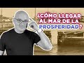 ¿Cómo llegar al Mar de la Prosperidad?