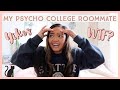 My PSYCHO College Roommate Storytime