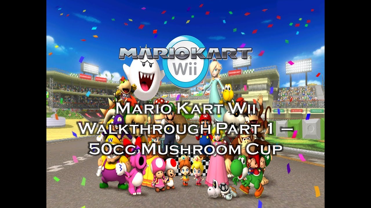 Mario Kart Wii Walkthrough Part 1 50cc Mushroom Cup YouTube