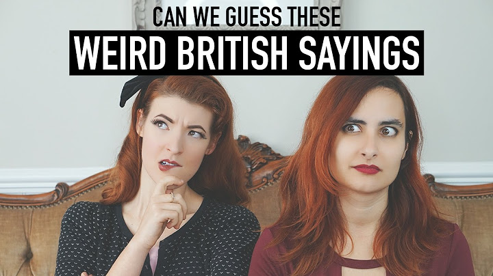 Weird English Sayings- Can You Guess Them? [CC]