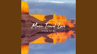 Video thumbnail of "Music Travel Love - Stand by Me"