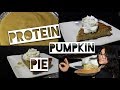 Protein Pumpkin Pie | Fit Sussie
