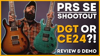 PRS SE CE 24 vs PRS SE DGT | The best PRS SE's you can buy?