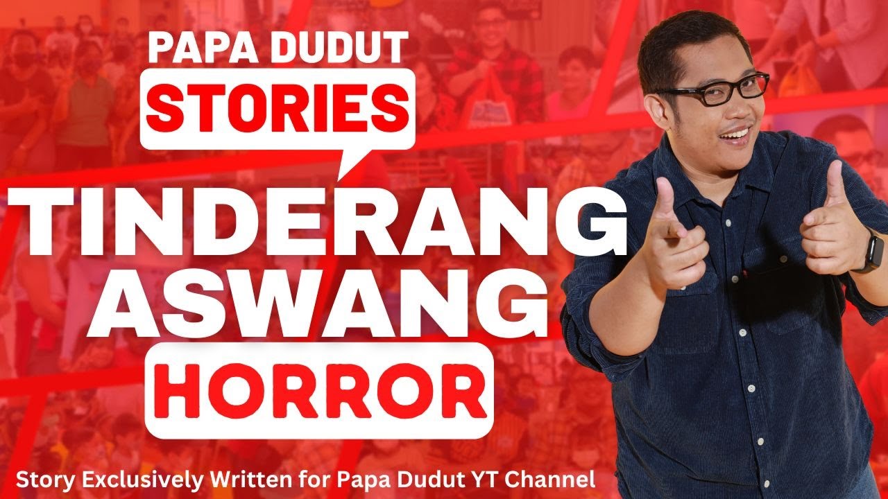 TINDERANG ASWANG | TONY | PAPA DUDUT STORIES HORROR