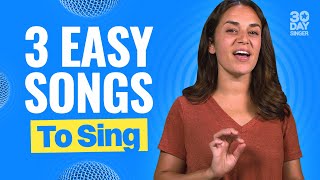 Singing practice with 3 EASY songs - work on your vocal technique
