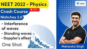 Waves | Part 2 | One Shot | Nishchay 2.0 | Physics | NEET 2022/23 | Mahendra Singh