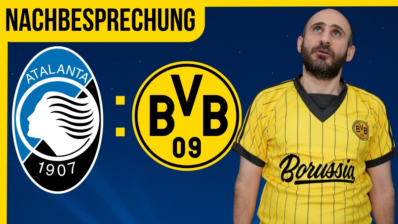 BVB raus! 1:4-Schock in Bergamo