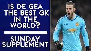 Is David De Gea the best goalkeeper in the world? | Sunday Supplement | 3rd December | Full Show