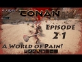 Lets Play Conan Exiles Episode 21 Scared Newbie