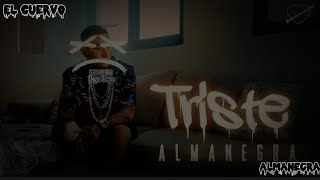 Almanegra - Triste 🥀- (Letra)