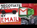 How to Negotiate Car Price by Email (Exactly What to Say in 2021)