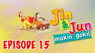 Jin dan Jun Makin Gokil Episode 15 'Jun Di Sekolah Baru' - Part 3
