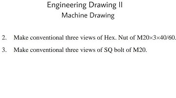 Conventional three views of Hexagonal Nut and Bolt | M20*3*40/60 | Engineering Drawing II |