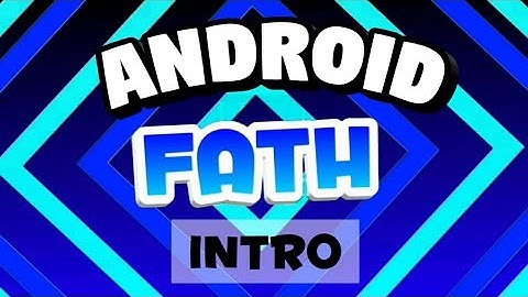 #13 Fath./Intro 2D/CCP/Made on android 100%
