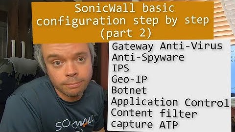 SonicWall basic configuration step by step (Part 2)