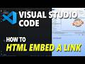 Visual Studio Code HTML How To Embed A Link Visual Studio Code HTML How To Embed A Link