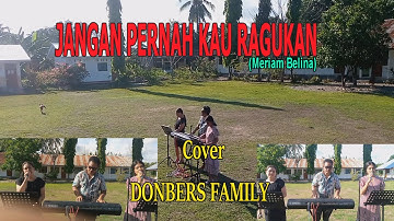 JANGAN PERNAH KAU RAGUKAN (Pance F.Pondaag)-Cover-By-DONBERS FAMILY Channel  (DFC) Malaka