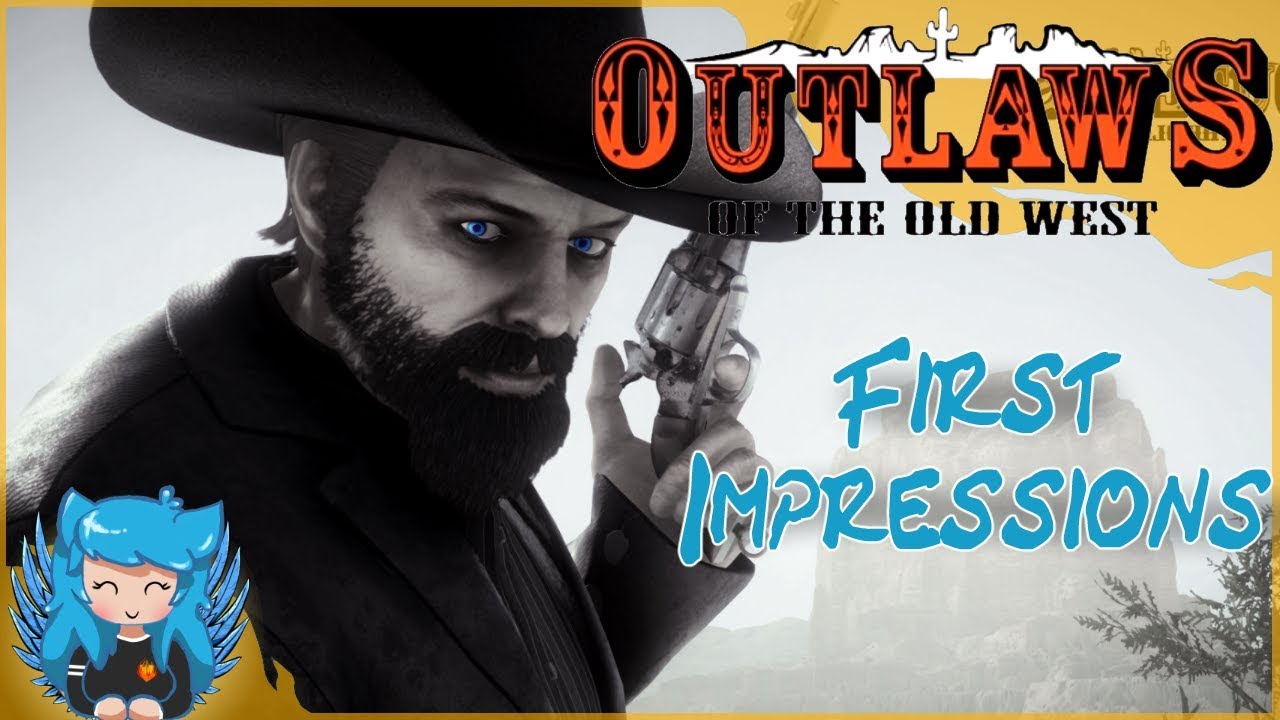 FIRST IMPRESSIONS 🐎 NEW WESTERN GAME Outlaws of the old west Ep1