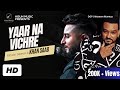 Yaar na vichre  master saleem  khan saab  khan saab new punjabi song  latest punjabi songs 2024