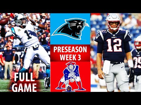 2018 🁢 NE Patriots vs CAR Panthers 🁢 Preseason Week 3 🁢