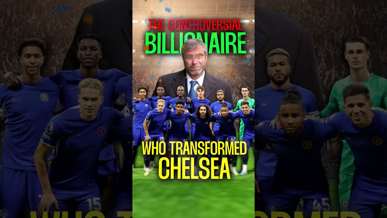 The Ruthless Billionaire Behind Chelsea FC's Success!