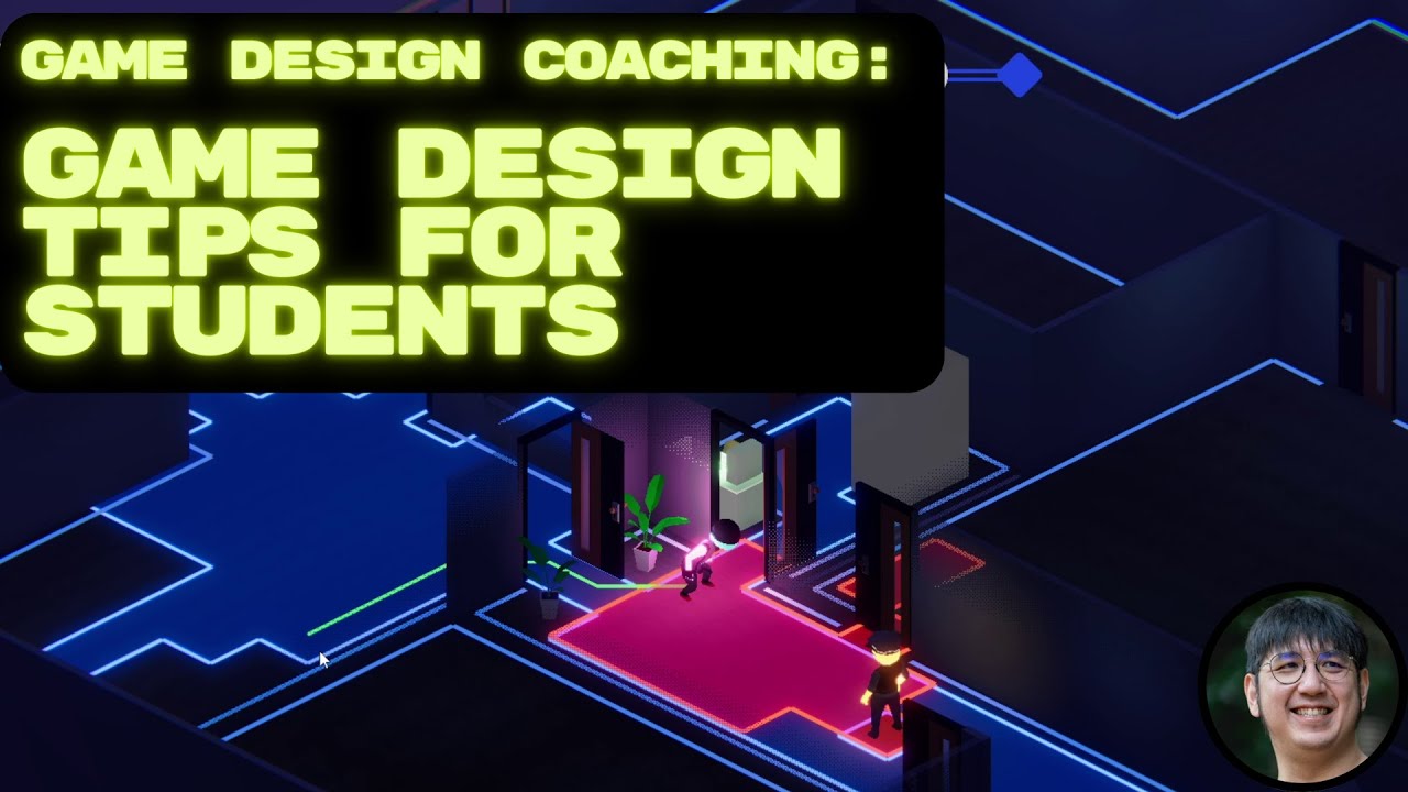 Some game design tips for students during a coaching session. Game Design Coaching
