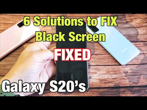 6 Solutions to FIX Black Screen on Samsung Galaxy S20, S20+ or S20 Ultra