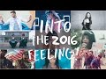 INTO THE 2016 FEELING! 2016 Year - End Mashup (+100 Hits)